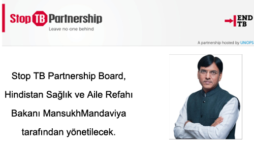 Stop TB Partnership Board, Hindistan Sağlık ve Aile Refahı Bakanı MansukhMandaviya tarafından yönetilecek.